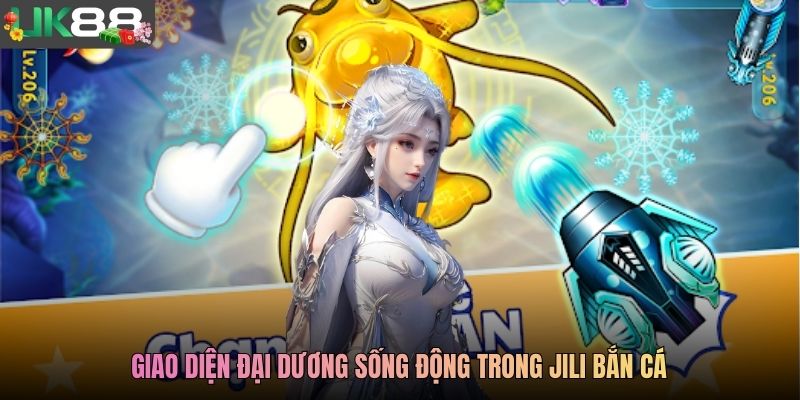 Giao diện đại dương sống động trong Jili bắn cá